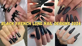 Most Trending Black Long Nail Designs || French long Nail Art Designs #frenchnailart #blacknails
