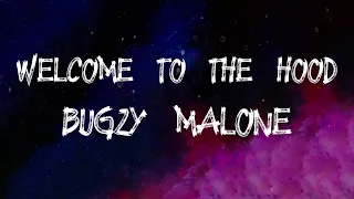 Bugzy Malone - Welcome To The Hood (Lyrics)