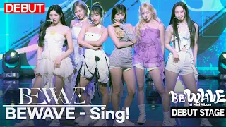 [DEBUT] BEWAVE - 'SING!' Debut Title Track Stage | Showcase | JIUN·GOWOON·ZENA·LENA·AIN·YUNSEUL