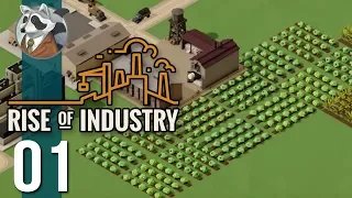 Welcome to Rise of Industry! | Let's Play Rise of Industry | Ep. 01