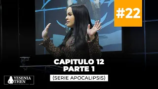 Capitulo 12  ( Apocalipsis)  Parte #1 |   ► Pastora Yesenia Then