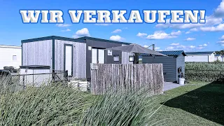 Wir verkaufen! Darum geben wir unser Chalet / Mobilheim in Westkapelle / Zeeland ab