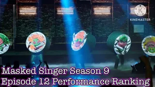 Masked Singer Season 9, Episode 12 | Performance Ranking
