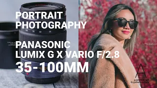 PORTRAIT PHOTOGRAPHY PANASONIC LUMIX G X VARIO 35-100MM F/2.8 | #Lumix #camera #photography #review