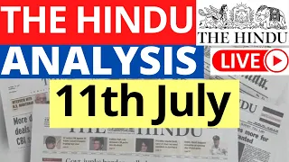 11th July 2023 | The Hindu Newspaper Analysis | Live Current Affairs for UPSC IAS by Sahil Saini