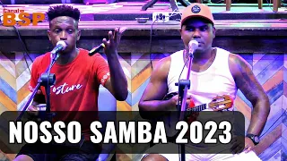 NOSSO SAMBA - SAMBA DE RAIZ - RODA DE SAMBA NOSSO SAMBA  2022-2023 BSP