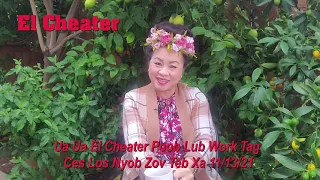 Ua Ua El Cheater Poob Lub Work Tag 11/13/21