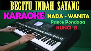 BEGITU INDAH - Pance Pondaag | KARAOKE Nada Wanita, HD