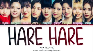 TWICE Hare Hare Lyrics (Color Coded Lyrics)