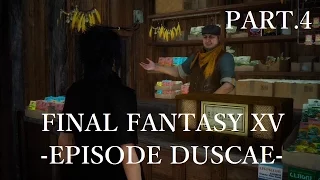 【FF15体験版】 FINAL FANTASY XV -EPISODE DUSCAE- PART.4