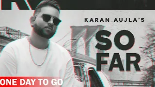 Karan Aujla | So Far (1 Day To Go) | J-Statik | Releasing Tomorrow | Planet Recordz