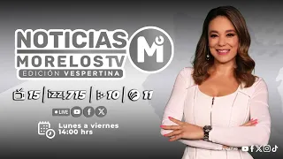#NoticiasMorelosTV 13|05|2024 - #EdiciónVespertina