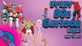 Every 80s Cartoon Intro EVER | Part 4 of 4