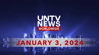 UNTV News Worldwide | January 3, 2024