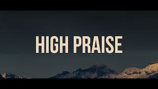 HIGH PRAISE - MAVERICK CITY MUSIC (feat. Ryan Ofei, Mariah Adigun) | TRIBL //(Lyrics)//