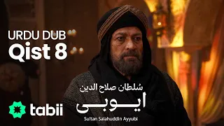 Sultan Salahuddin Ayyubi | Qist 8 [URDU DUB]