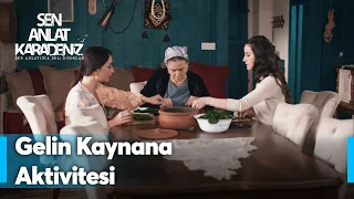 Saniye Hanım gelinleriyle yaprak sarıyor | Sen Anlat Karadeniz Yeniden...