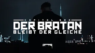 CAPITAL BRA - DER BRATAN BLEIBT DER GLEICHE