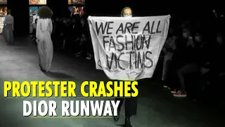 Extinction Rebellion protester crashes Dior runway in Paris | Christian Dior | Paris Fashion Week