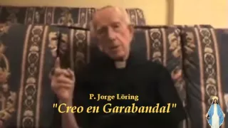 P. Jorge Loring - Creo en Garabandal