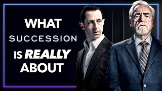 What SUCCESSION Is Really About