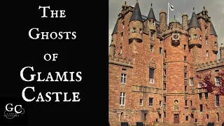 The Ghosts of Glamis Castle: Clan Wars, Janet Douglas, Earl Beardie, The Monster of Glamis