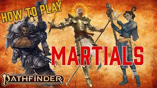 How to Play Martials in Pathfinder 2e