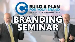 Branding Seminar - Build a Plan For Your Brand