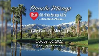 Rancho Mirage City Council Meeting, October 06, 2022