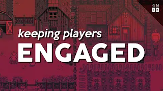 How to Keep Players Engaged (Without Being Evil)