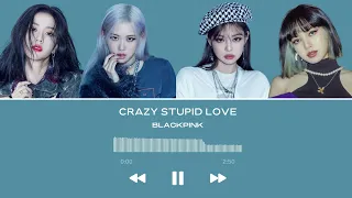 CRAZY STUPID LOVE BY TWICE COVER BY BLACKPINK A.I