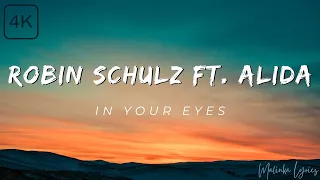 Robin Schulz ft. Alida - In Your Eyes [4k Lyrics]