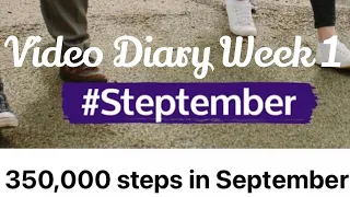 Stroke Steptember Video Diary Week 1￼