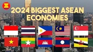 Biggest ASEAN Economies in 2024 (Indonesia, Thailand, Philippines, Malaysia, Singapore, Vietnam)