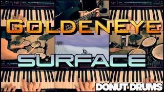 GoldenEye 007 | Surface N64 [Keyboard/Drum/Bass Cover] DonutDrums