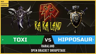 WC3 - RARALAND - Open Bracket Groupstage: [NE] Toxi vs Hipposaur [HU]