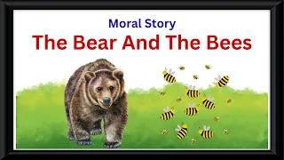 Learn English Through Story | The Bear And The Bees | #writtentreasures  #shortstoriesinenglish