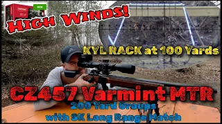 Testing the CZ457 Varmint MTR in High Winds. The KYL Rack at 100 and 200 Yard Group Shooting.