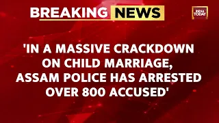 Fresh Crackdown On Child Marriages In Assam, Over 800 Arrested