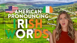 American Pronounces Traditional Irish Names, Words and Phrases