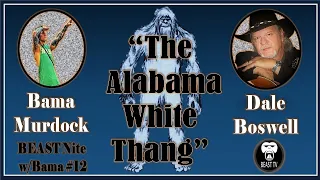 The Alabama White Thang - BEAST Nite w/Bama #12