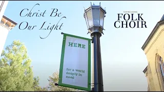Christ Be Our Light (Bernadette Farrell) - Notre Dame Folk Choir