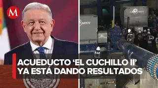 "¡Ya llegó agua a Monterrey!"; AMLO celebra ya llegó el agua del acueducto El Cuchillo II