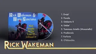 Rick Wakeman & Mario Fasciano - Black Knights At The Court Of Ferdinand IV (Full Album)