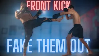 6 Fantastic Fakes Off Front Kick