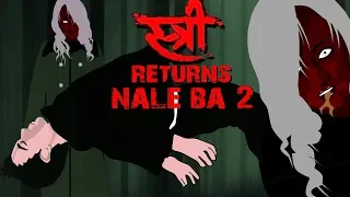 Stree Returns | Nale Ba 2 Horror Stories Animated |TAF|