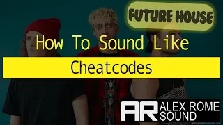 How To Sound Like Cheatcodes