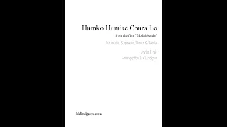 Humko Humise Chura Lo, “Mohabbatein” arranged for Violin, Soprano, Tenor and Tabla by B. K. Lindgren