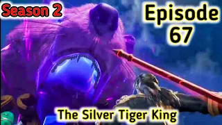 The Silver Tiger King [Episode 67] Explained in Hindi/Urdu _Series like#soulland | Mr Anime Hindi