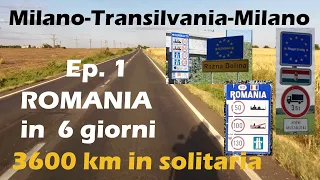 MILANO - TRANSILVANIA Ep.1 - Italia, Slovenia, Ungheria e raggiungo la Romania.. Moto in Solitaria